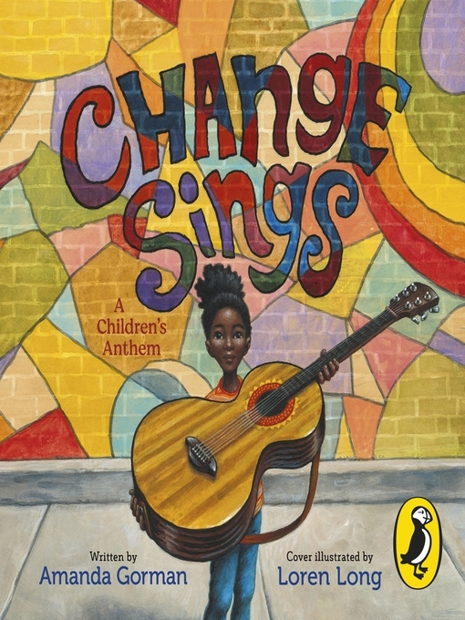 Title details for Change Sings by Amanda Gorman - Available